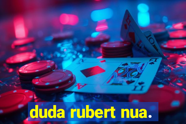 duda rubert nua.